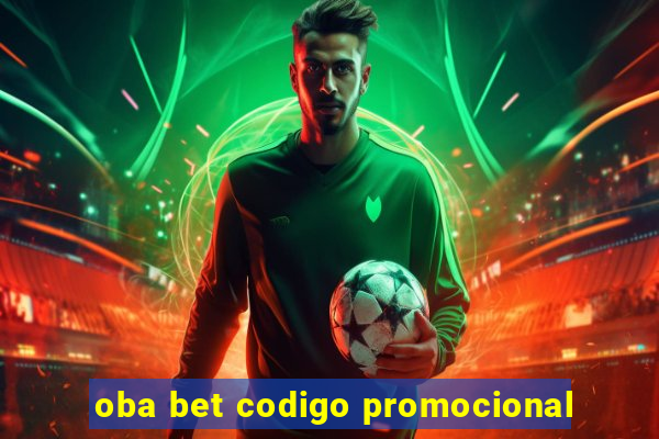 oba bet codigo promocional